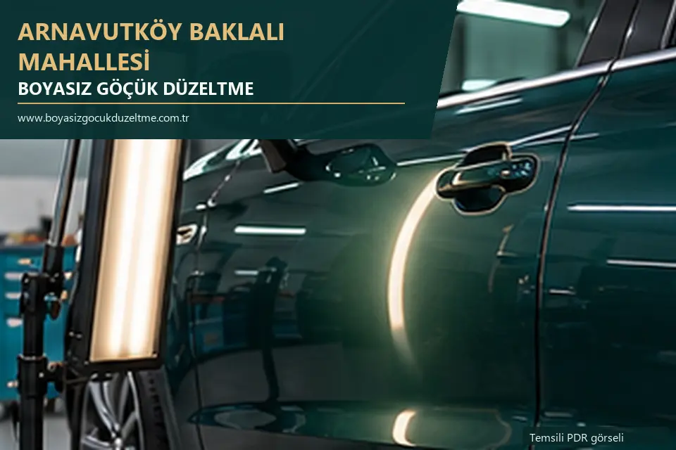 Arnavutköy Baklalı Mahallesi hizmet rehberi için modern otomobil ve boyasız göçük incelemesini anlatan temsili görsel