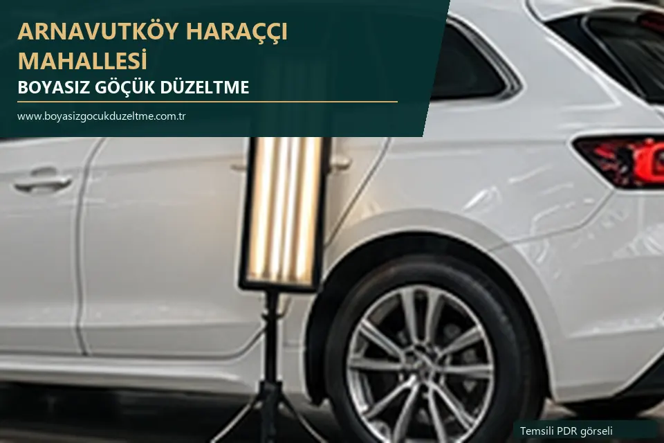 Arnavutköy Haraççı Mahallesi hizmet rehberi için modern otomobil ve boyasız göçük incelemesini anlatan temsili görsel
