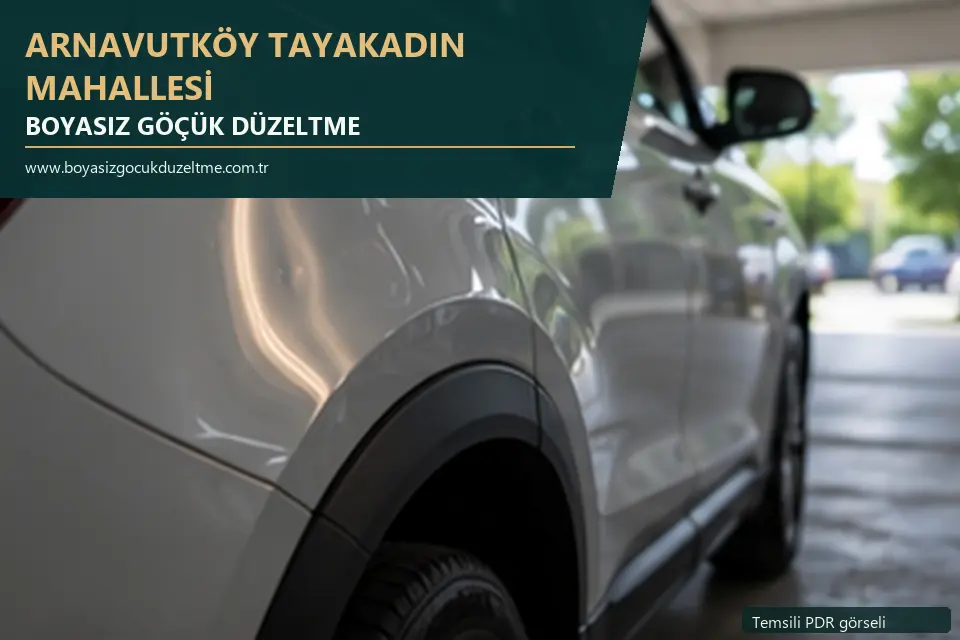 Arnavutköy Tayakadın Mahallesi hizmet rehberi için modern otomobil ve boyasız göçük incelemesini anlatan temsili görsel