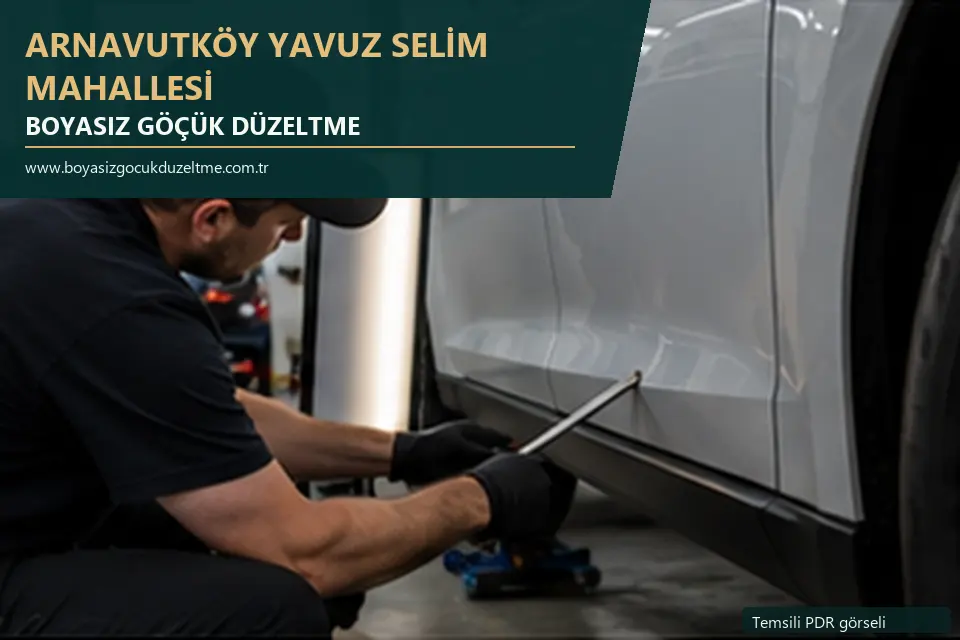 Arnavutköy Yavuz Selim Mahallesi hizmet rehberi için modern otomobil ve boyasız göçük incelemesini anlatan temsili görsel
