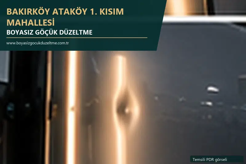 Bakırköy Ataköy 1. Kısım Mahallesi hizmet rehberi için modern otomobil ve boyasız göçük incelemesini anlatan temsili görsel