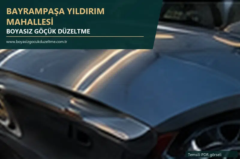 Bayrampaşa Yıldırım Mahallesi hizmet rehberi için modern otomobil ve boyasız göçük incelemesini anlatan temsili görsel