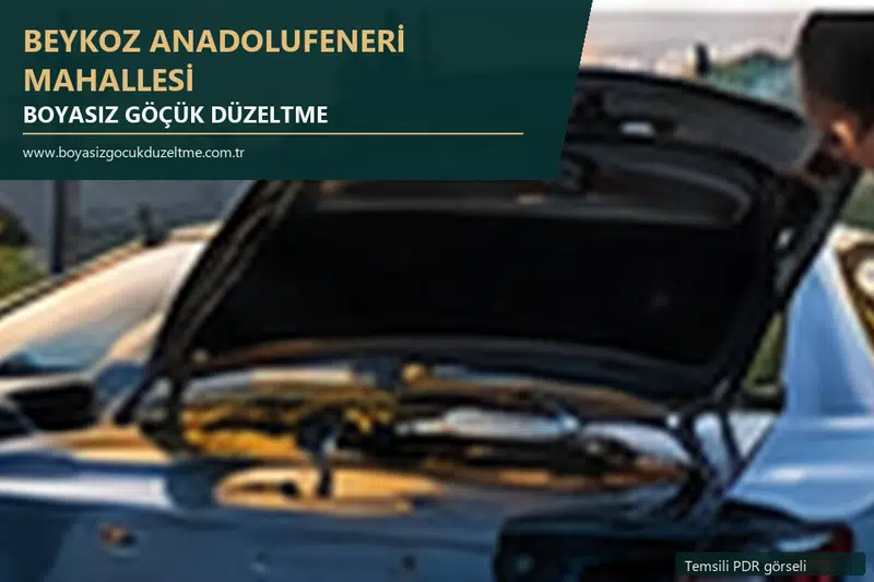 Beykoz Anadolufeneri Mahallesi hizmet rehberi için modern otomobil ve boyasız göçük incelemesini anlatan temsili görsel