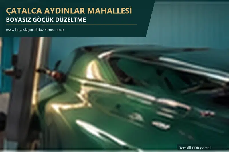 Çatalca Aydınlar Mahallesi hizmet rehberi için modern otomobil ve boyasız göçük incelemesini anlatan temsili görsel