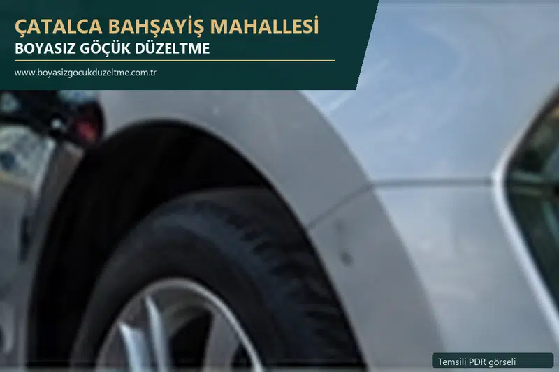 Çatalca Bahşayiş Mahallesi hizmet rehberi için modern otomobil ve boyasız göçük incelemesini anlatan temsili görsel