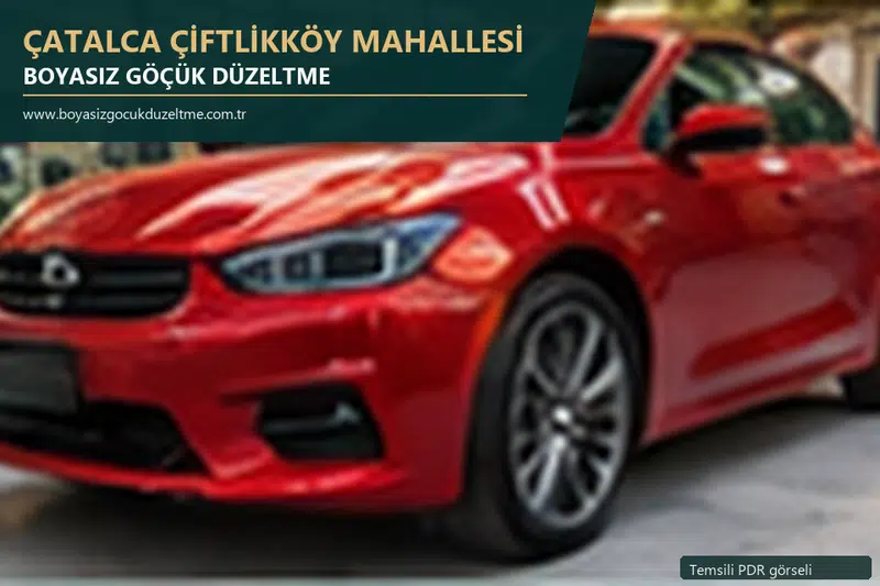 Çatalca Çiftlikköy Mahallesi hizmet rehberi için modern otomobil ve boyasız göçük incelemesini anlatan temsili görsel