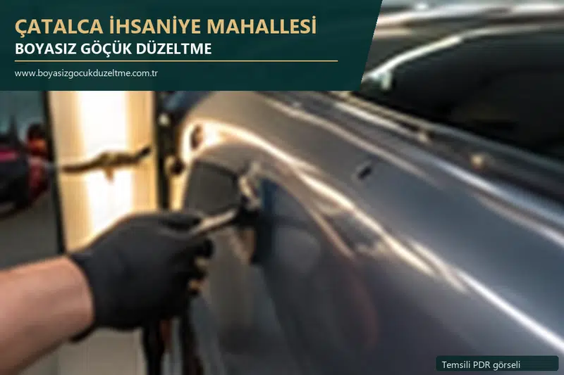 Çatalca İhsaniye Mahallesi hizmet rehberi için modern otomobil ve boyasız göçük incelemesini anlatan temsili görsel