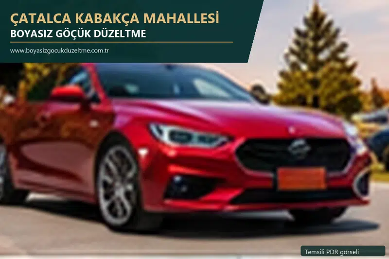 Çatalca Kabakça Mahallesi hizmet rehberi için modern otomobil ve boyasız göçük incelemesini anlatan temsili görsel