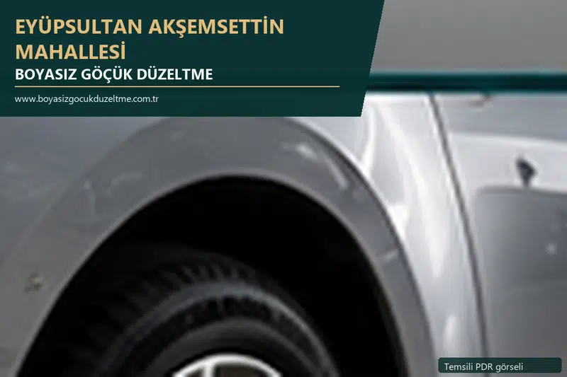 Eyüpsultan Akşemsettin Mahallesi hizmet rehberi için modern otomobil ve boyasız göçük incelemesini anlatan temsili görsel