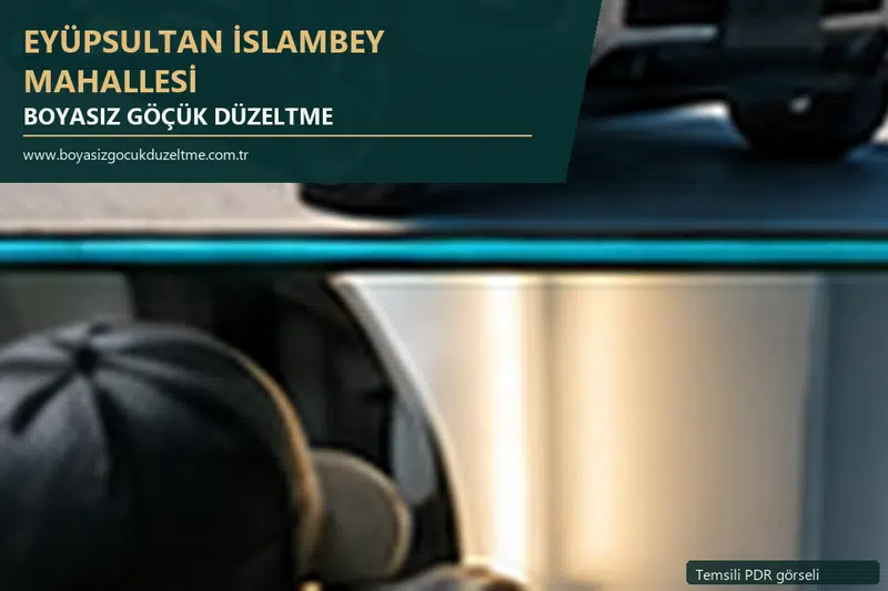 Eyüpsultan İslambey Mahallesi hizmet rehberi için modern otomobil ve boyasız göçük incelemesini anlatan temsili görsel