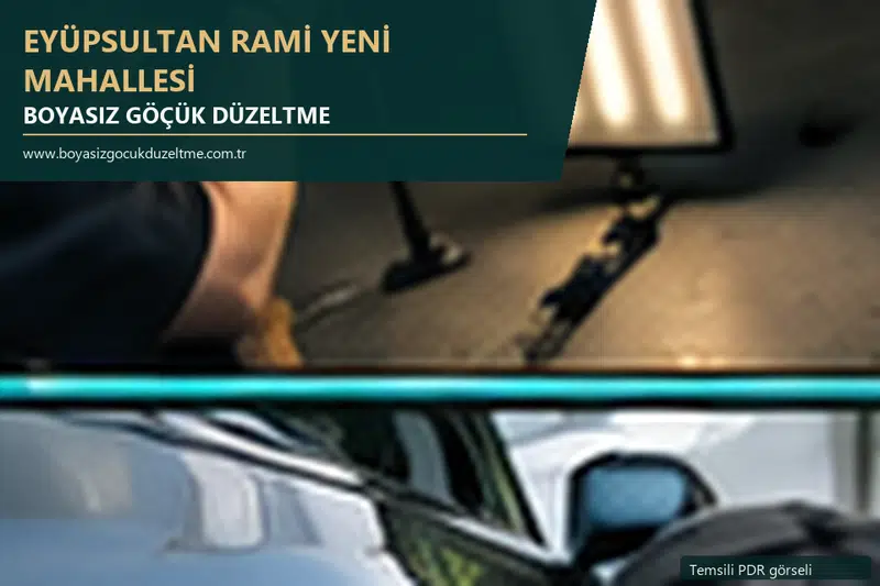 Eyüpsultan Rami Yeni Mahallesi hizmet rehberi için modern otomobil ve boyasız göçük incelemesini anlatan temsili görsel