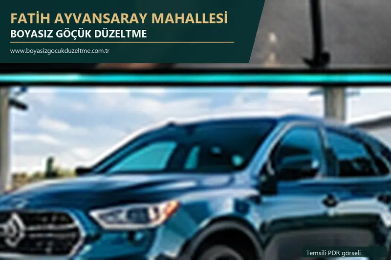 Fatih Ayvansaray Mahallesi hizmet rehberi için modern otomobil ve boyasız göçük incelemesini anlatan temsili görsel