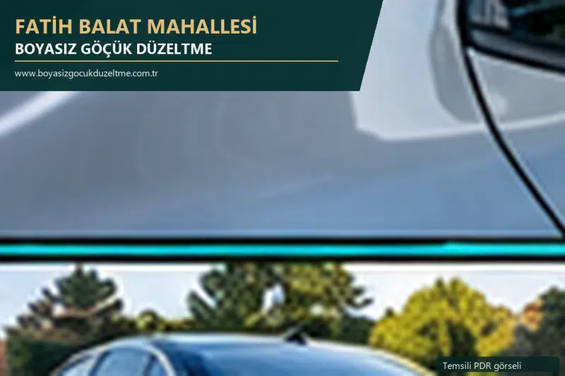 Fatih Balat Mahallesi sabit nokta ve mobil PDR randevusunu anlatan temsili otomobil hizmeti görseli