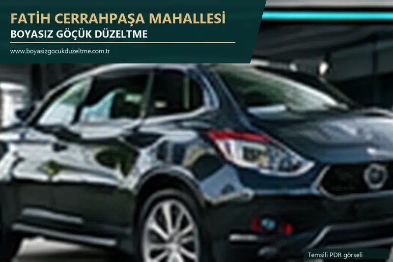 Fatih Cerrahpaşa Mahallesi hizmet rehberi için modern otomobil ve boyasız göçük incelemesini anlatan temsili görsel