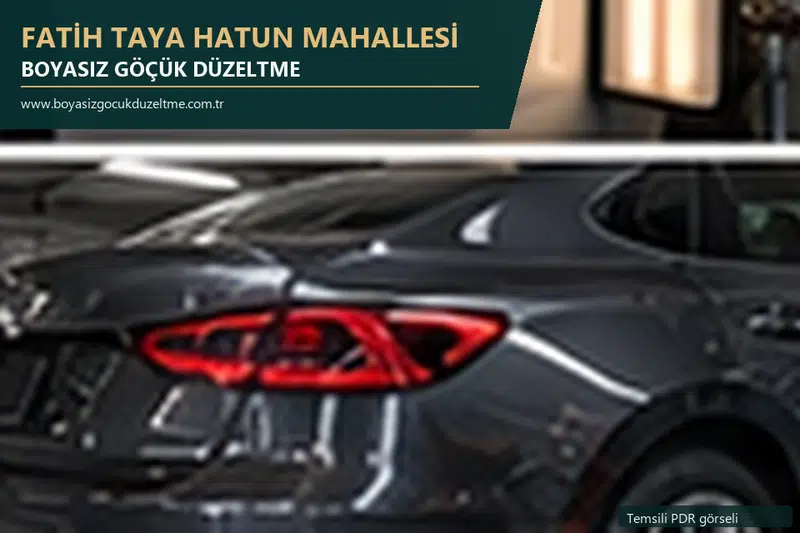 Fatih Taya Hatun Mahallesi sabit nokta ve mobil PDR randevusunu anlatan temsili otomobil hizmeti görseli