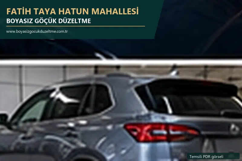 Fatih Taya Hatun Mahallesi hizmet rehberi için modern otomobil ve boyasız göçük incelemesini anlatan temsili görsel