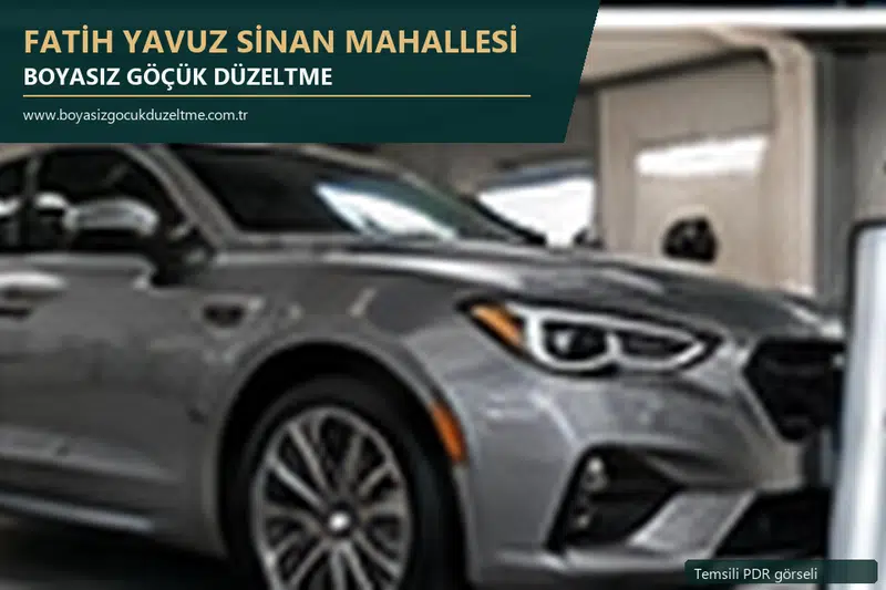 Fatih Yavuz Sinan Mahallesi sabit nokta ve mobil PDR randevusunu anlatan temsili otomobil hizmeti görseli