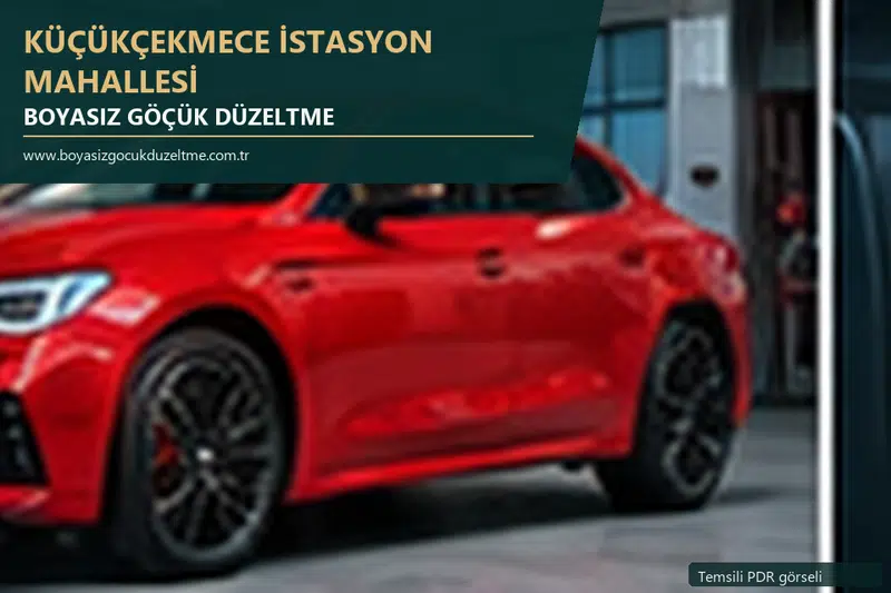 Küçükçekmece İstasyon Mahallesi hizmet rehberi için modern otomobil ve boyasız göçük incelemesini anlatan temsili görsel