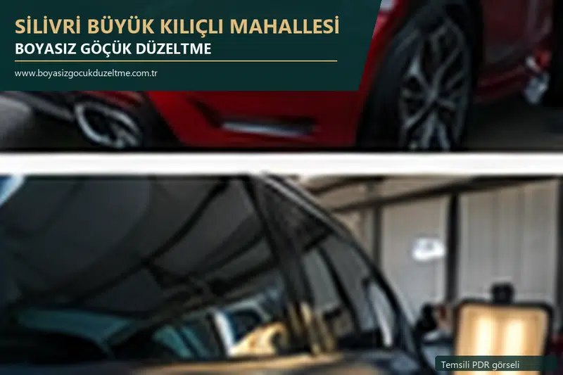 Silivri Büyük Kılıçlı Mahallesi hizmet rehberi için modern otomobil ve boyasız göçük incelemesini anlatan temsili görsel