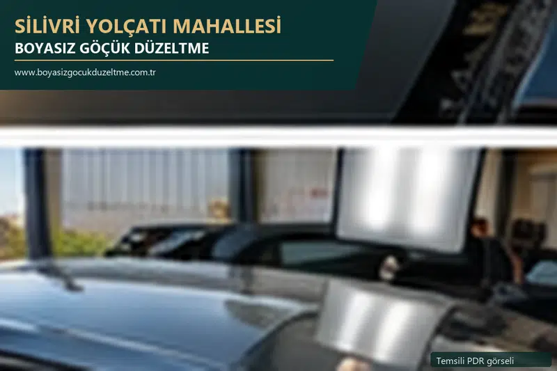 Silivri Yolçatı Mahallesi hizmet rehberi için modern otomobil ve boyasız göçük incelemesini anlatan temsili görsel
