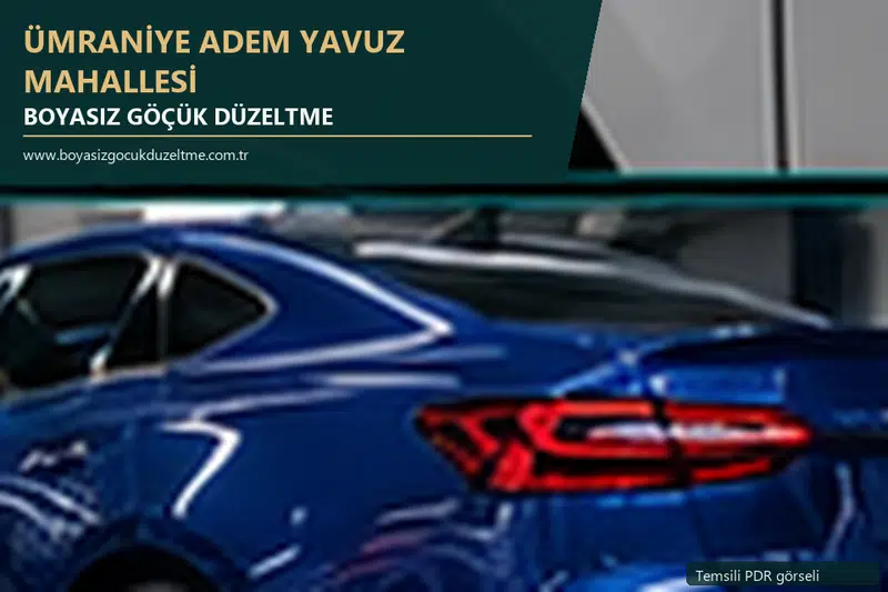 Ümraniye Adem Yavuz Mahallesi hizmet rehberi için modern otomobil ve boyasız göçük incelemesini anlatan temsili görsel