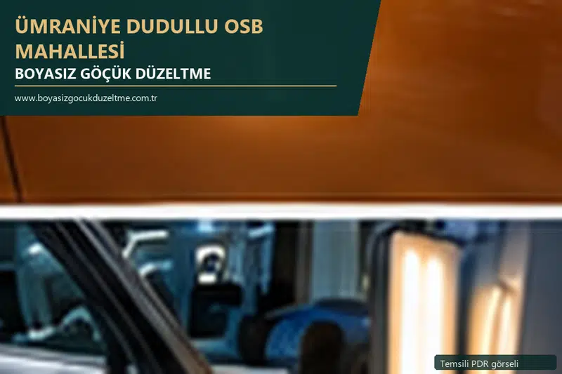 Ümraniye Dudullu Osb Mahallesi hizmet rehberi için modern otomobil ve boyasız göçük incelemesini anlatan temsili görsel
