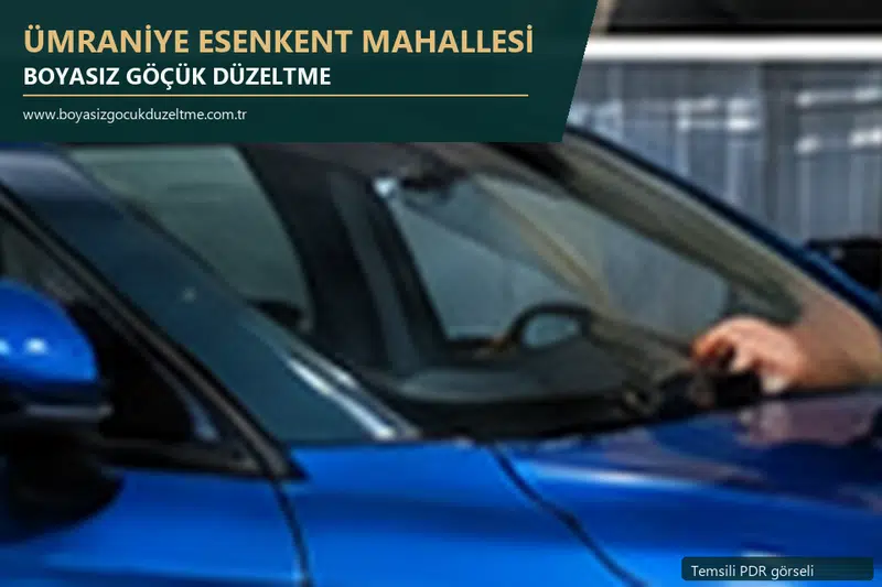 Ümraniye Esenkent Mahallesi hizmet rehberi için modern otomobil ve boyasız göçük incelemesini anlatan temsili görsel