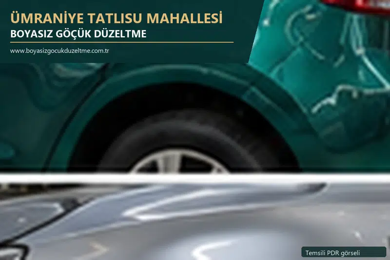 Ümraniye Tatlısu Mahallesi hizmet rehberi için modern otomobil ve boyasız göçük incelemesini anlatan temsili görsel