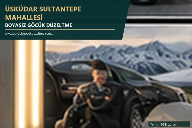 Üsküdar Sultantepe Mahallesi hizmet rehberi için modern otomobil ve boyasız göçük incelemesini anlatan temsili görsel